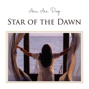 Star of the Dawn: Zen Morning - Asia Ann Deep