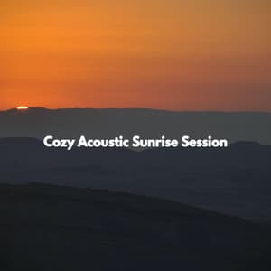 Cozy Acoustic Sunrise Session - Radio de Jazz Suave