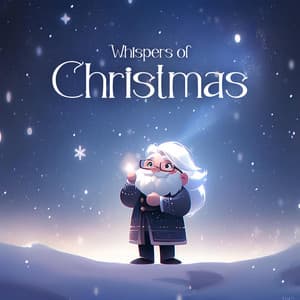 Whispers of Christmas: Peaceful Instrumental Piano Melodies for Calm Christmas Time - Top Christmas Songs