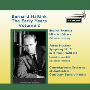 Bernard Haitink: The Early Years, Vol. 2 - Anton Bruckner