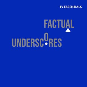 TV Essentials - Factual Underscores - Brice Davoli