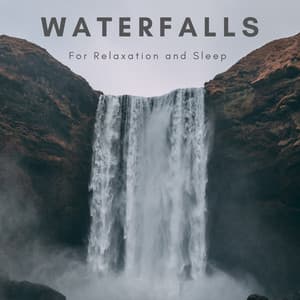 Relaxing Waterfall Sounds for Sleep - Natural Sounds Selections