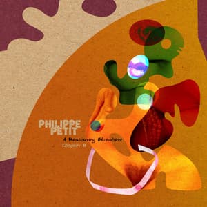 A Reassuring Elsewhere, Chapter 2 - Philippe Petit