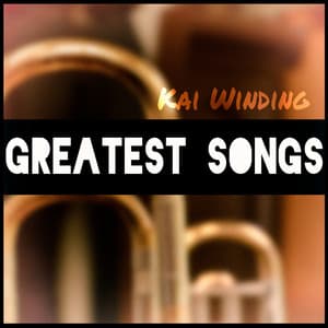 Greatest Songs - Kai Winding