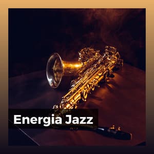Energia Jazz - Jazz Rilassante