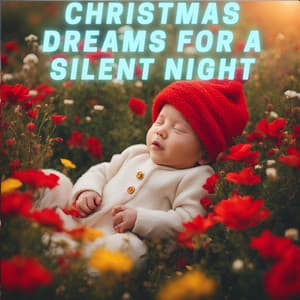 Christmas Dreams for a Silent Night - Chill Background Music for Relaxation