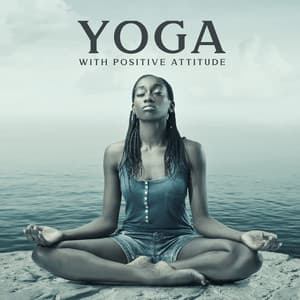 Yoga with Positive Attitude - Project!Yoga Meditation