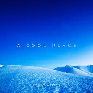A Cool Place - Sonic Atmos