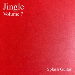 Jingle, Vol.7 - Splash Guitar