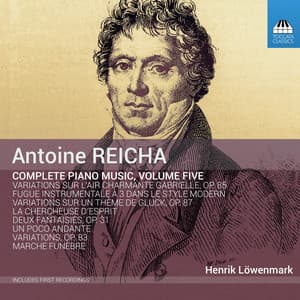 Reicha: Complete Piano Music, Vol. 5 - Antoine Reicha