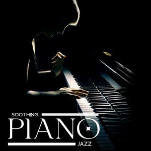 Soothing Piano Jazz – Study Music Collection, Jazz Songs - Classical Piano Academy