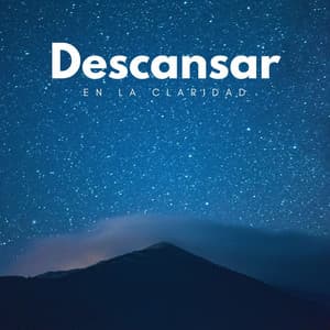 Descansar En La Claridad - Naturaleza Sonidos