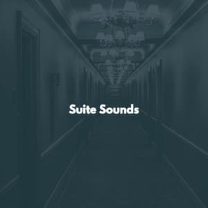 Suite Sounds - Tranquilo Trabajar desde Casa