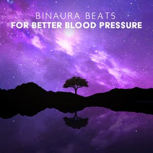 Binaura Beats for Better Blood Pressure: Normalize Circulation, Soothe Your Heart and Healing, Hypertension Relief - Hz Solfeggio