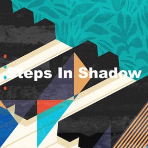 Steps In Shadow - Café Lounge Resort