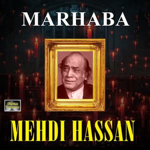 Marhaba - Mehdi Hassan