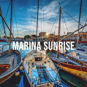 Marina Sunrise: Enjoy the Unique Mood of a Sunrise at the Harbor, White Noise to Relax - Relaxing White Noise Sounds
