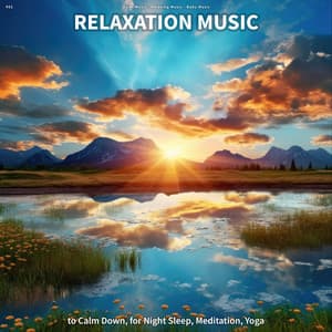 #01 Relaxation Music to Calm Down, for Night Sleep, Meditation, Yoga - Quiet Music