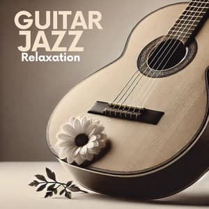 Guitar Jazz Relaxation - Jazz Guitar Club