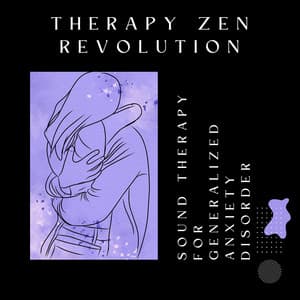 Sound Therapy for Generalized Anxiety Disorder - Therapy Zen Revolution