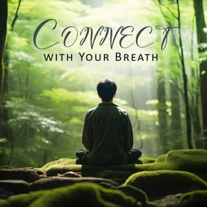 Connect with Your Breath: Ancient Japanese Breathing Technique - Japanese Relaxation and Meditation