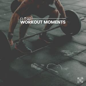 Workout Moments - Fitness Workout Hits
