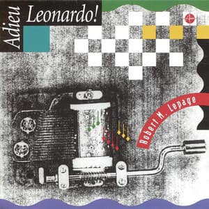 Adieu Leonardo! - Robert Marcel Lepage