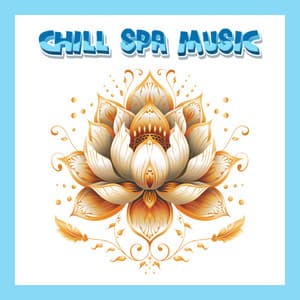 Heavenly Harmonies Peaceful Spa Retreat Music 2024 - Chill Spa Music