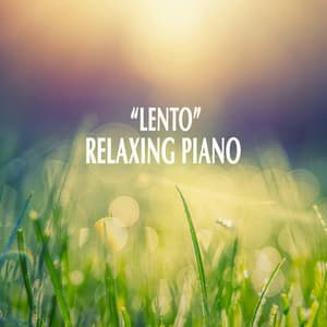 "Lento" - Relaxing Piano - Johann Sebastian Bach