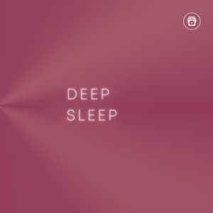 Deep Sleep - Soothing Sounds