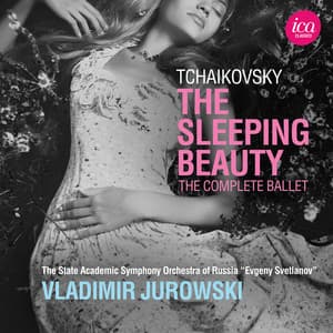 Tchaikovsky: The Sleeping Beauty - Pyotr Ilyich Tchaikovsky