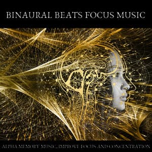 Binaural Beats Focus Music - Study Radiance