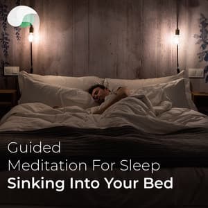 Guided Meditation For Sleep: Sinking Into Your Bed - RelaxMyBrain