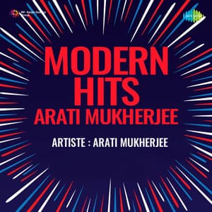 Modern Hits - Arati Mukherjee - Aarti Mukherji