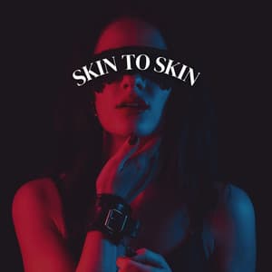 Skin to Skin - Love Romance Music Zone
