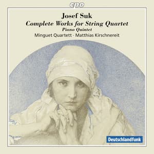 Suk: Complete Works for String Quartet - Josef Suk