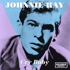 Cry Baby - Johnnie Ray