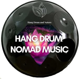 Hang Drum - Nomad Music - Hang Drum and Nature