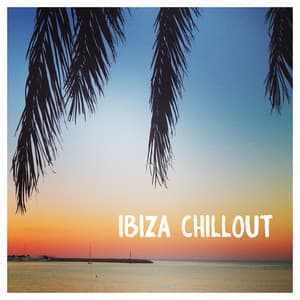 Ibiza Chillout - Ibiza's Mixed Party Tracks 2021 - Chilled Ibiza