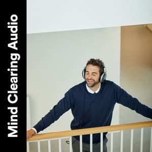 Mind Clearing Audio - Background Ambiances