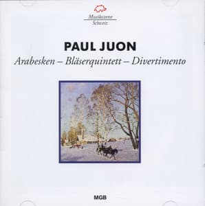 Juon: Bläserquintett - Arabesken - Divertimento - Paul Juon