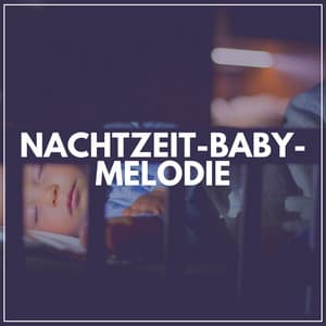 Nachtzeit-Baby-Melodie - Waldgeräusche