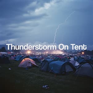 Thunderstorm On Tent - Thunderstorm Sound Bank