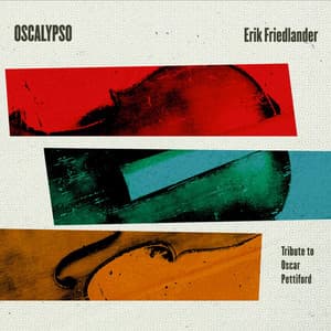 Oscalypso - Erik Friedlander
