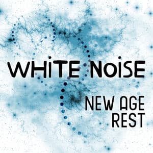 White Noise - New Age Rest - White Noise New Age Calming Music