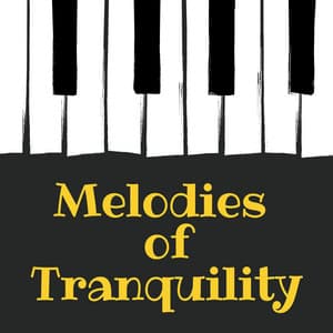 Melodies of Tranquility: Peaceful Piano Tunes for Relaxation and Meditation - Easy Listening Piano