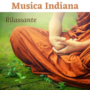 Musica indiana rilassante - Sitar, tabla e suoni della natura per meditazione, yoga, rilassamento, sonno profondo - Indian Meditation
