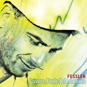 Lovers, Fools & Dreamers - Peter Fessler