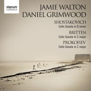Shostakovich, Britten and Prokofiev Cello Sonatas - Jamie Walton