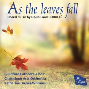 As the Leaves Fall - Maurice Duruflé
